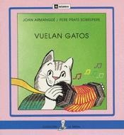 VUELAN GATOS (LA SIRENA 41) | 9788424627911 | ARMANGUÉ, JOAN / PRATS SOBREPERE, PERE | Llibreria La Gralla | Llibreria online de Granollers