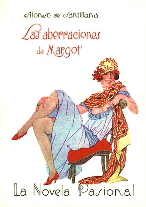 ABERRACIONES DE MARGOT, LAS (LA NOVELA PASIONAL 10) | 9788489371613 | SANTILLANA, ALONSO DE | Llibreria La Gralla | Llibreria online de Granollers