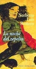 NOCHE DEL ZEPELÍN, LA | 9788477022640 | ROMERO, NORBERTO LUIS | Llibreria La Gralla | Llibreria online de Granollers