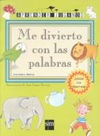 ME DIVIERTO CON LAS PALABRAS (APRENDER JUGANDO) | 9788434865013 | ORTIZ, VICTORIA | Llibreria La Gralla | Llibreria online de Granollers