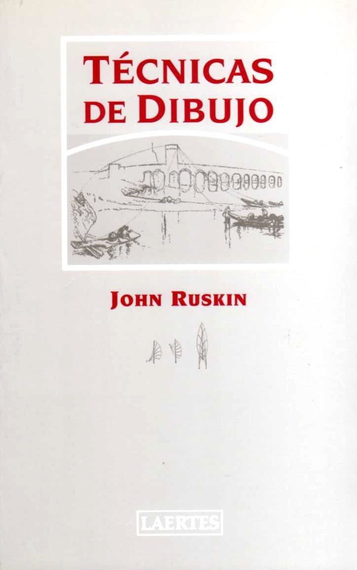 TECNICAS DE DIBUJO (PSICOPEDGOGIA 91) | 9788475843865 | RUSKIN, JOHN | Llibreria La Gralla | Llibreria online de Granollers