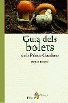 GUIA DELS BOLETS DELS PAISOS CATALANS | 9788473069427 | PASCUAL, RAMON | Llibreria La Gralla | Llibreria online de Granollers