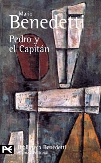 PEDRO Y EL CAPITAN (BIB. DE AUTOR) | 9788420638225 | BENEDETTI, MARIO | Llibreria La Gralla | Librería online de Granollers