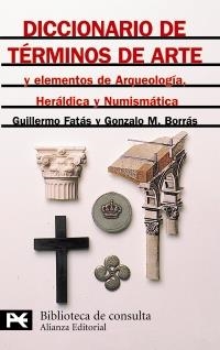 DICCIONARIO DE TÉRMINOS DE ARTE (BIB. TEMÁTICA) | 9788420636573 | FATÁS, GUILLERMO / BORRÁS, GONZALO M. | Llibreria La Gralla | Llibreria online de Granollers