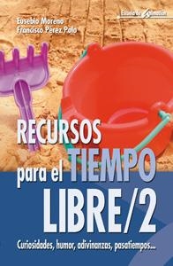 RECURSOS PARA EL TIEMPO LIBRE 2 | 9788483161937 | MORENO, EUSEBIO / PÉREZ POLO, FRANCISCO | Llibreria La Gralla | Llibreria online de Granollers