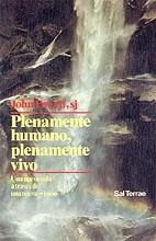 PLENAMENTE HUMANO, PLENAMENTE VIVO | 9788429308785 | POWELL, JOHN | Llibreria La Gralla | Llibreria online de Granollers