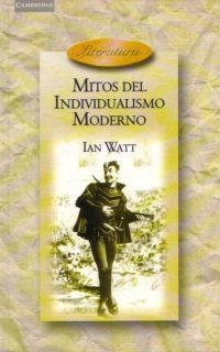 MITOS DELINDIVIDUALISMO MODERNO | 9788483230497 | WATT, IAN | Llibreria La Gralla | Llibreria online de Granollers