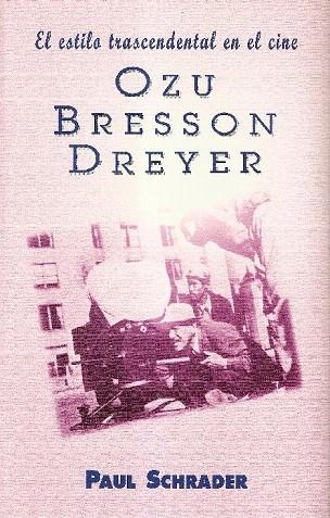 ESTILO TRANSCENDENTAL EN EL CINE, EL | 9788495121066 | BRESSON DREYER, OZU | Llibreria La Gralla | Llibreria online de Granollers