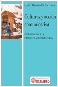 CULTURAS Y ACCION COMUNICATIVA | 9788480633765 | HERNANDEZ SACRISTAN, CARLOS | Llibreria La Gralla | Llibreria online de Granollers