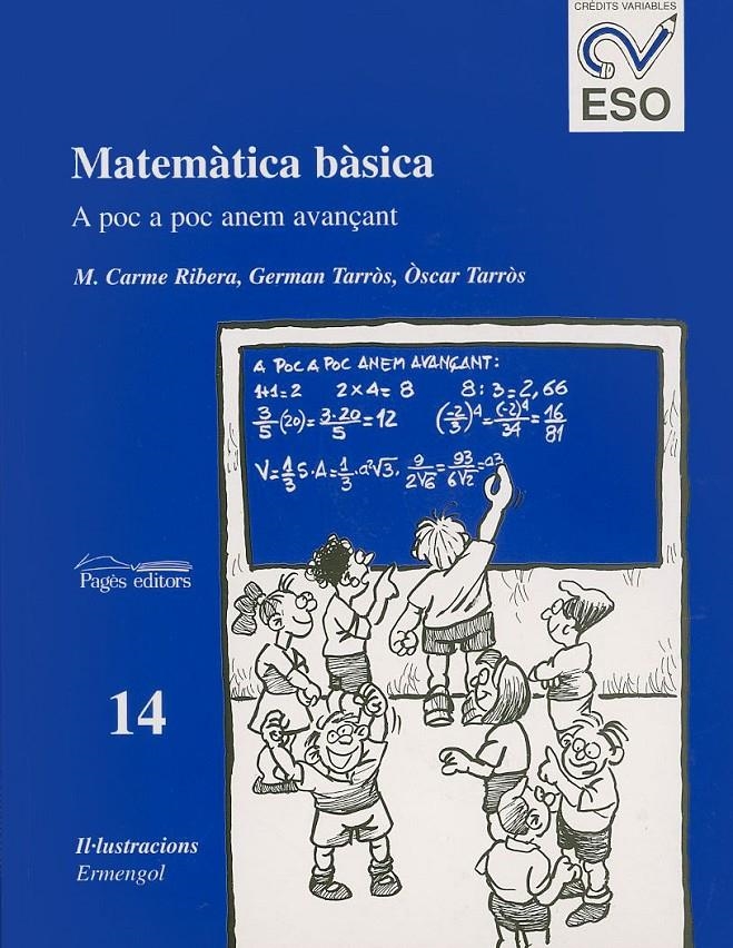 MATEMATICA BASICA 14 CV ESO | 9788479355319 | RIBERA, M. CARME / TARROS, GERMAN | Llibreria La Gralla | Llibreria online de Granollers