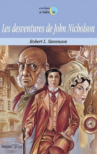 DESVENTURES DE JOHN NICHOLSON, LES (LLUNA DE VALENCIA 41) | 9788476604533 | STEVENSON, ROBERT L. | Llibreria La Gralla | Llibreria online de Granollers