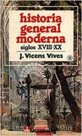 HISTORIA GENERAL MODERNA 2 SIGLOS XVIII-XX | 9788431619855 | VIVES, VICENS | Llibreria La Gralla | Llibreria online de Granollers