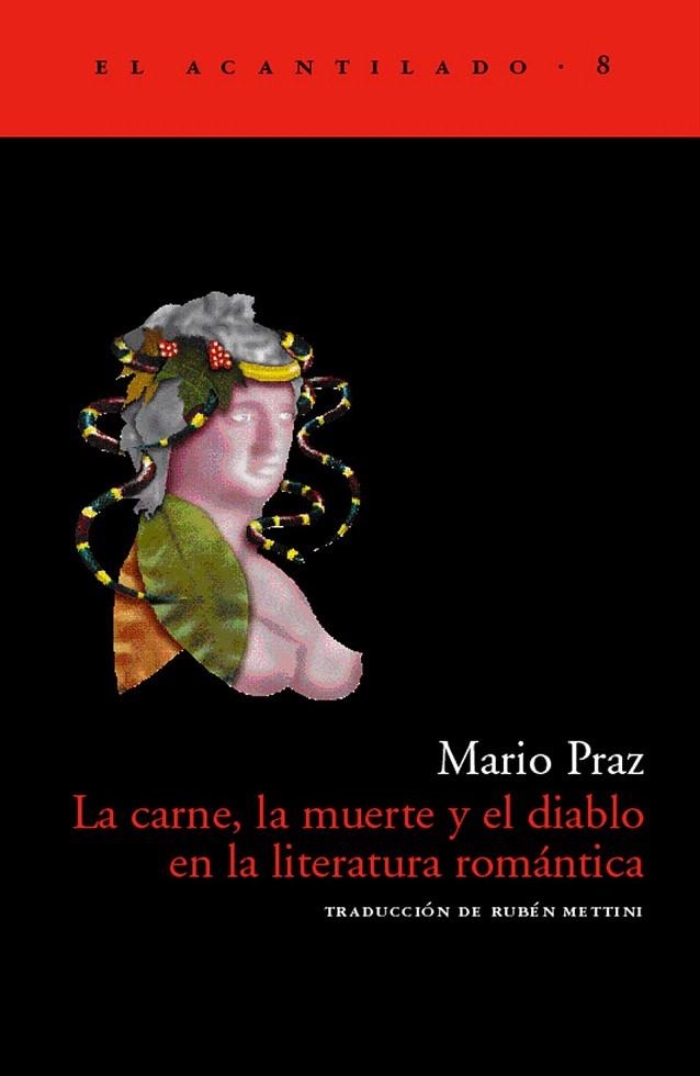 CARNE, LA MUERTE Y EL DIABLO EN LA LITERATURA ROMANTICA, LA | 9788493065751 | PRAZ, MARIO | Llibreria La Gralla | Librería online de Granollers