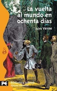 VUELTA AL MUNDO EN OCHENTA DIAS, LA (BIBLIO. JUVENIL 8013) | 9788420636825 | VERNE, JULES | Llibreria La Gralla | Llibreria online de Granollers