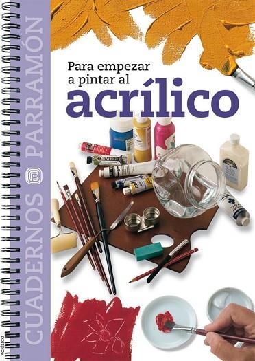 ACRILICO (CUADERNOS PARRAMON) | 9788434222564 | Llibreria La Gralla | Llibreria online de Granollers