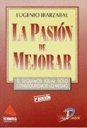 PASION DE MEJORAR, LA | 9788479782641 | IBARZABAL, EUGENIO | Llibreria La Gralla | Llibreria online de Granollers