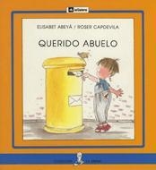 QUERIDO ABUELO (LA SIRENA 38) | 9788424627881 | ABEYA, ELISABET / CAPDEVILA, ROSER | Llibreria La Gralla | Llibreria online de Granollers