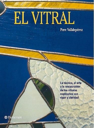 VITRAL, EL | 9788434217638 | VALLDEPEREZ, PERE | Llibreria La Gralla | Librería online de Granollers