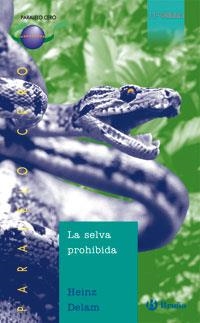 SELVA PROHIBIDA, LA (PARALELO CERO 15) | 9788421631874 | DELAM, HEINZ | Llibreria La Gralla | Librería online de Granollers