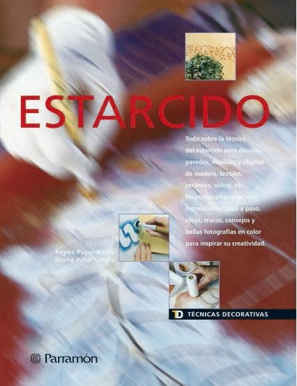 ESTARCIDO (TECNICAS DECORATIVAS) | 9788434222373 | PUJOL-XICOY, REYES / JULIA CASALS, JUANA | Llibreria La Gralla | Librería online de Granollers