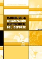 MANUAL DE LA ORGANIZACION INSTITUCIONAL DEL DEPORTE | 9788480194570 | BURRIEL I PALOMA, JOAN CARLES/LANDABEREA, JUAN ANTONIO/MONTES FLORES, VICENTE/CARRETERO LESTON, JOSÉ | Llibreria La Gralla | Llibreria online de Granollers