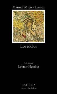 IDOLOS, LOS (LETRAS HISPANICAS 477) | 9788437617510 | MUJICA LAINEZ, MANUEL | Llibreria La Gralla | Librería online de Granollers