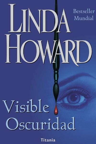 VISIBLE OSCURIDAD | 9788479533700 | HOWARD, LINDA | Llibreria La Gralla | Librería online de Granollers