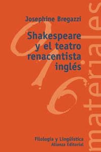 SHAKESPEARE Y EL TEATRO RENACENTISTA INGLES (FILOLOGIA Y LIN | 9788420657349 | BREGAZZI, JOSEPHINE | Llibreria La Gralla | Librería online de Granollers