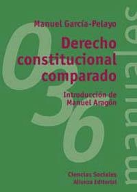 DERECHO CONSTITUCIONAL COMPARADO | 9788420686998 | GARCIA PELAYO, MANUEL | Llibreria La Gralla | Llibreria online de Granollers