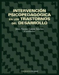 INTERVENCION PSICOPEDAGOGICA EN LOS TRASTORNOS DEL DESARROLL | 9788436813913 | GARCIA SANCHEZ, JESUS NICASIO | Llibreria La Gralla | Llibreria online de Granollers