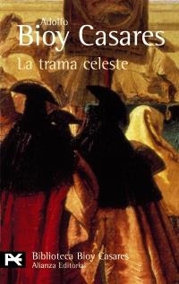 TRAMA CELESTE, LA (BIB AUTOR 269) | 9788420638768 | BIOY CASARES, ADOLFO | Llibreria La Gralla | Llibreria online de Granollers