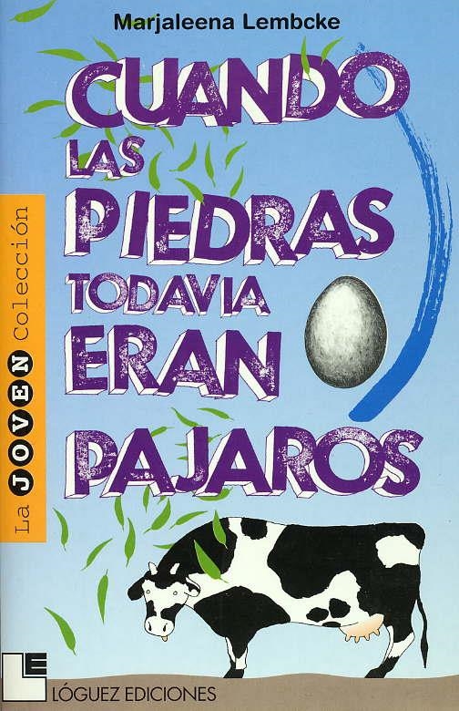 CUANDO LAS PIEDRAS TODAVIAN ERAN PAJAROS (LA JOVEN COLECCION | 9788489804258 | LEMBCKE, MARJALEENA | Llibreria La Gralla | Llibreria online de Granollers