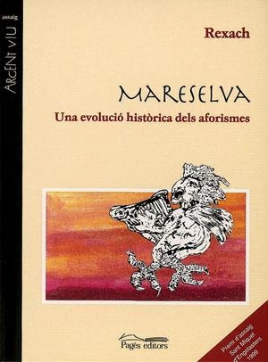 MARESELVA UNA EVOLUCIO HISTORICA DELS AFORISMES | 9788479356569 | RESACH | Llibreria La Gralla | Llibreria online de Granollers