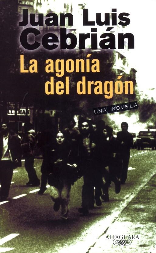 AGONIA DEL DRAGON, LA | 9788420442082 | CEBRIAN, JUAN LUIS | Llibreria La Gralla | Llibreria online de Granollers