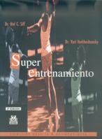 SUPER ENTRENAMIENTO (DEPORTE Y ENTRENAMIENTO) | 9788480194655 | SIFF, MEL C. / VERKHOSHANSKY, YURI | Llibreria La Gralla | Llibreria online de Granollers