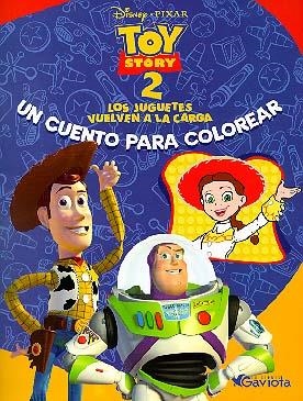 JUGUETES VULVEN A LA CARGA (TOY STORY 2 CUENTO PARA COLOREAR | 9788439281665 | WALT DISNEY COMPANY | Llibreria La Gralla | Llibreria online de Granollers