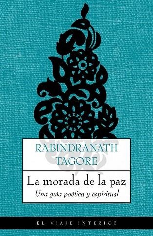 MORADA DE LA PAZ, LA | 9788489920873 | TAGORE, RABINDRANATH | Llibreria La Gralla | Llibreria online de Granollers