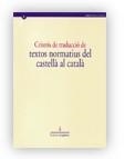 CRITERIS DE TRADUCCIO DE TEXTOS NORMATIUS DEL CASTELLA AL CA | 9788439349815 | Llibreria La Gralla | Llibreria online de Granollers