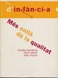 MES ENLLA DE LA QUALITAT (TEMES D'INFANCIA) | 9788489149731 | DAHLBERG, GUNILLA / MOSS, PETER | Llibreria La Gralla | Llibreria online de Granollers