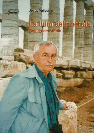 LLUM DELS HEROIS RETALLS DE GRECIA, LA (GUIMET 40) | 9788479356668 | VALLVERDU, JOSEP | Llibreria La Gralla | Llibreria online de Granollers