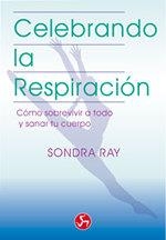 CELEBRANDO LA RESPIRACION | 9788488066015 | RAY, SONDRA | Llibreria La Gralla | Llibreria online de Granollers