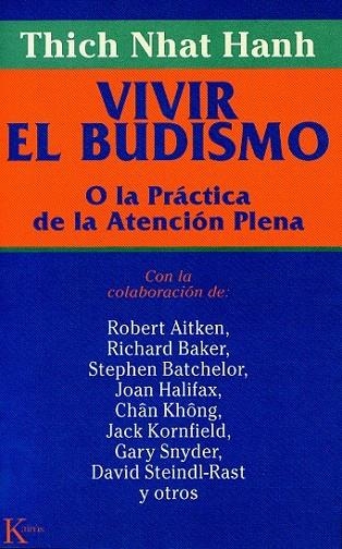 VIVIR EL BUDISMO O LA PRACTICA DE LA ATENCION PLENA (SABIDUR | 9788472454583 | NHAT HANH, THICH | Llibreria La Gralla | Llibreria online de Granollers