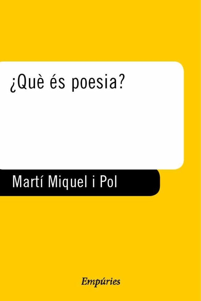 QUE ES POESIA? (BIB UNIVERSAL 136) | 9788475967059 | MARTI I POL, MIQUEL | Llibreria La Gralla | Llibreria online de Granollers