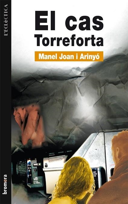 CAS TORREFORTA, EL (L'ECLECTICA 65) | 9788476604441 | JOAN I ARINYO, MANEL | Llibreria La Gralla | Llibreria online de Granollers