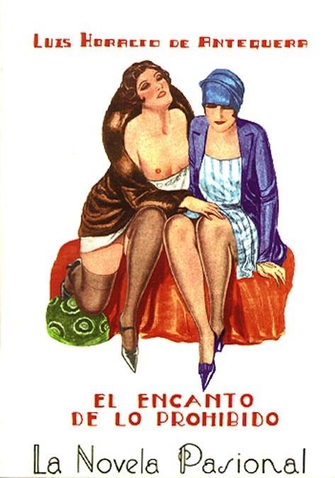 ENCANTO DE LO PROHIBIDO, EL (LA NOVELA PASIONAL 17) | 9788489371811 | HORACIO DE ANTEQUERA, LUIS | Llibreria La Gralla | Llibreria online de Granollers