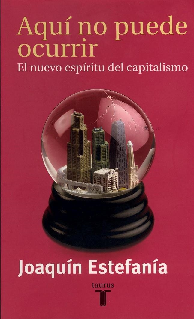 AQUI NO PUEDE OCURRIR | 9788430603671 | ESTEFANIA, JOAQUIN | Llibreria La Gralla | Librería online de Granollers