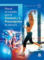 MANUAL DE CONSULTA PARA EL CONTROL Y LA PRESCRIPCION DE EJER | 9788480194341 | AMERICAN COLLEGE OF SPORTS MEDICINE | Llibreria La Gralla | Llibreria online de Granollers