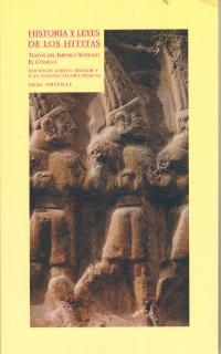 HISTORIA Y LEYES DE LOS HITITAS | 9788446011231 | BERNABE, ALBERTO / ALVAREZ, JUAN ANTONIO | Llibreria La Gralla | Llibreria online de Granollers