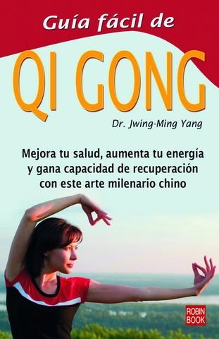 GUIA FACIL DE QI GONG | 9788479274351 | YANG, JWING-MING | Llibreria La Gralla | Llibreria online de Granollers