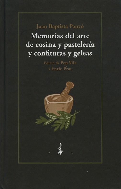 MEMORIAS DEL ARTE DE COSINA Y PASTELERIA Y CONFITURAS Y GELE | 9788477272915 | BAPTISTA PANYO, JOAN | Llibreria La Gralla | Llibreria online de Granollers